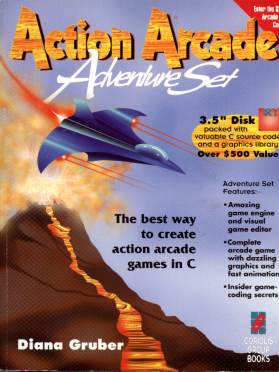 Action Arcade Adventure Set: The Best Way to Create Action Arcade Games in C