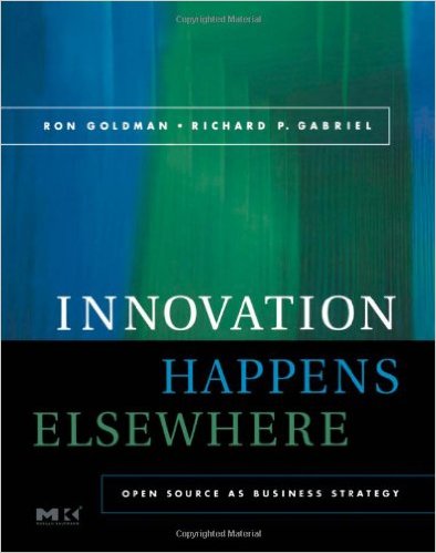 Innovation Happens Elsewhere - Open Source as Business Strategy