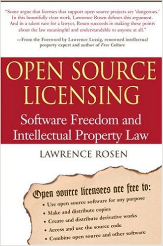 Open Source Licensing - Software Freedom and Intellectual Property Law