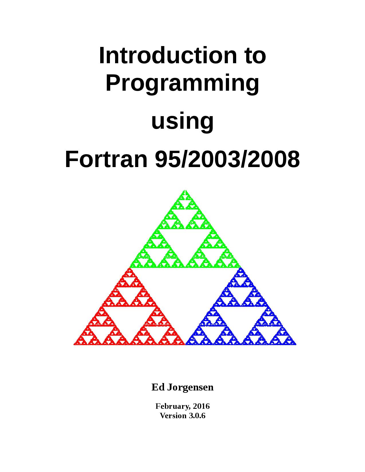 Introduction to Programming using Fortran 95