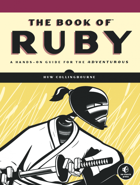 The Book Of Ruby: A Hands-On Guide for the Adventurous
