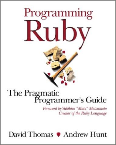 Programming Ruby, The Pragmatic Programmer's Guide