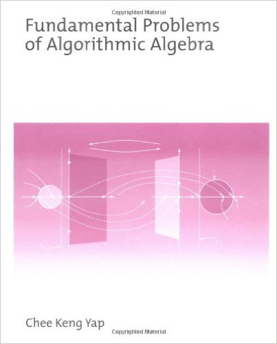 Fundamental Problems in Algorithmic Algebra
