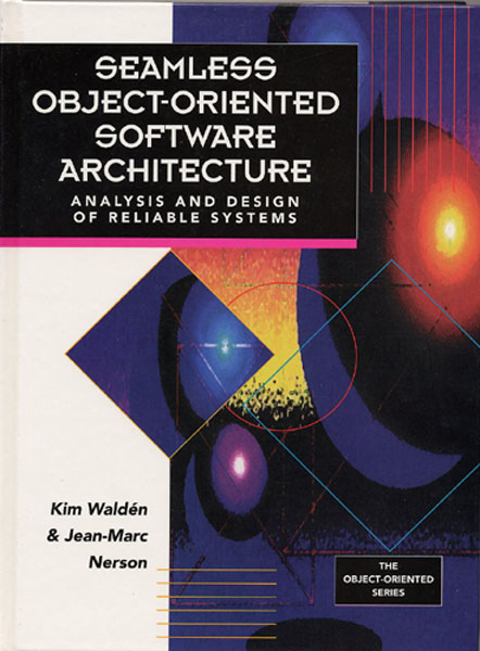 Seamless Object-Oriented Software Architecture