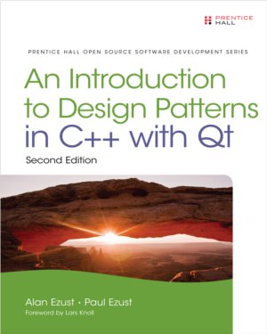 Introduction to Design Patterns in C++ with Qt, Second Edition