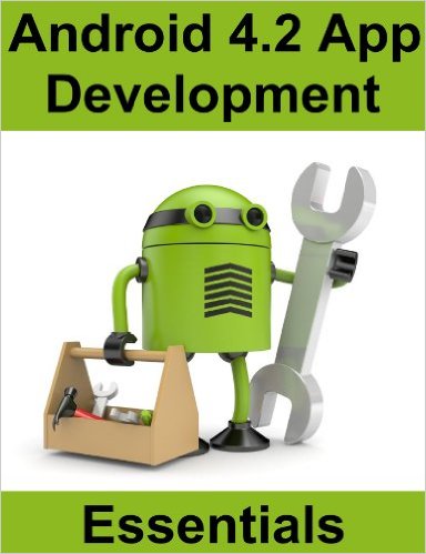 Android 4.2 App Development Essentials