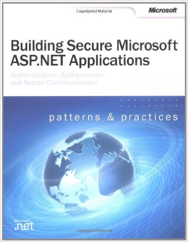 Building Secure ASP.NET Applications: Authentication, Authorization, and Secure Communication