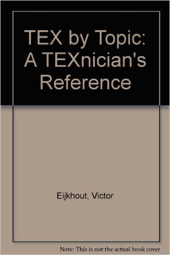 TeX by Topic, A TeXnician's Reference
