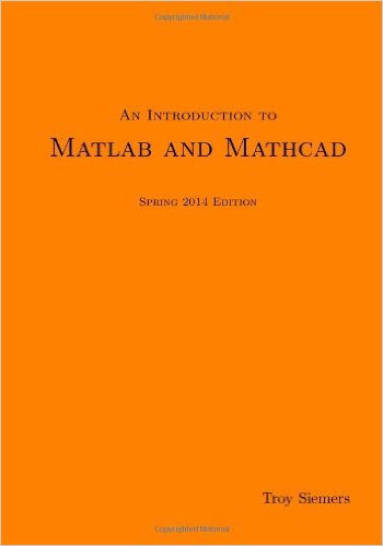 An Introduction to MATLAB and Mathcad