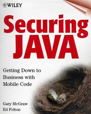 Securing Java: Getting Down to Business with Mobile Code