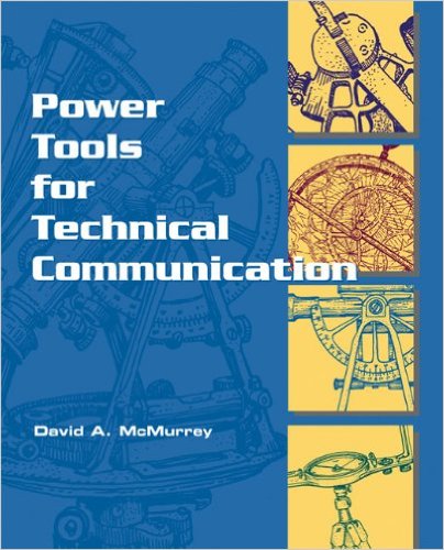 Technical Writing: Online Textbook / Power Tools for Technical Communication