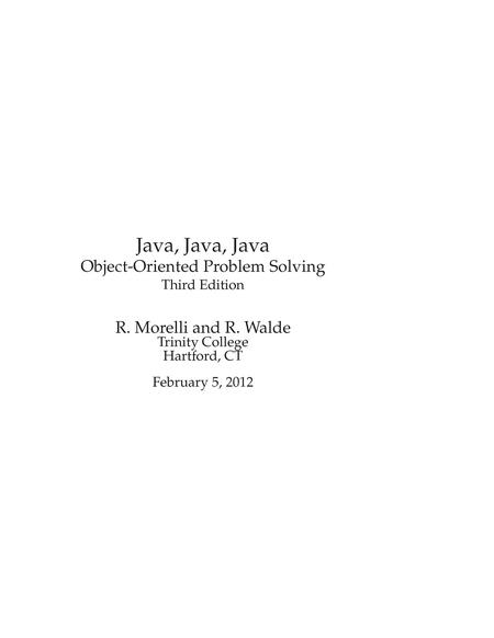 Java, Java, Java: Object-Oriented Problem Solving, Third Edition