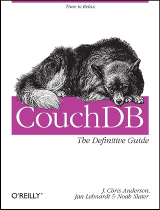 CouchDB: The Definitive Guide (1st Edition)
