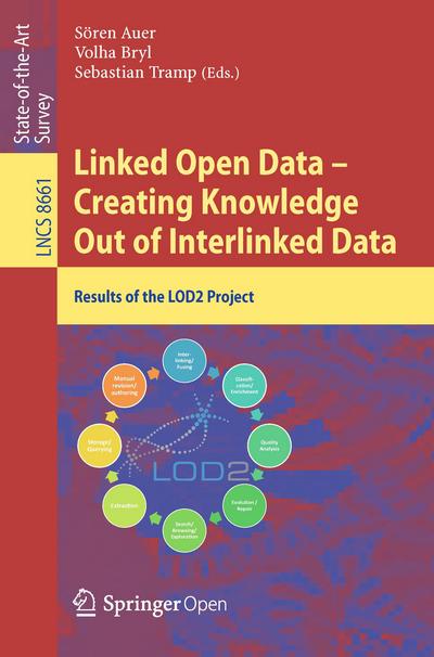 Linked Open Data - Creating Knowledge Out of Interlinked Data: Results of the LOD2 Project