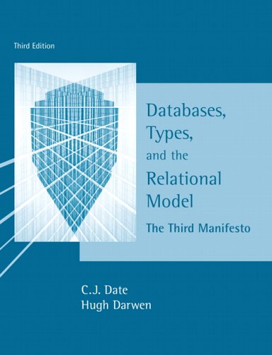 Databases, Types and the Relational Model - The Third Manifesto