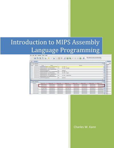 Introduction To MIPS Assembly Language Programming