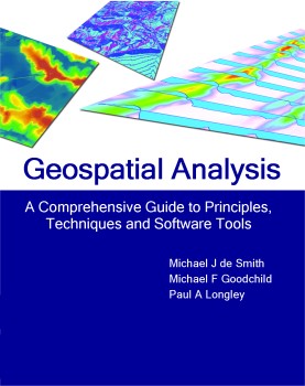 Geospatial Analysis - A Comprehensive Guide to Principles, Techniques, and Software Tools