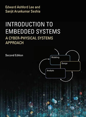Introduction to Embedded Systems: A Cyber-Physical Systems Approach, Second Edition 