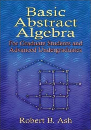 Abstract Algebra: The Basic Graduate Year