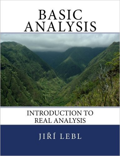 Basic Analysis: Introduction to Real Analysis