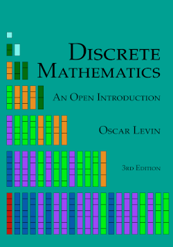 Discrete Mathematics: An Open Introduction, 3rd edition