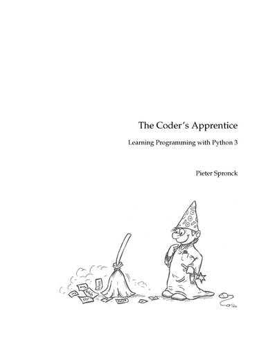 The Coder’s Apprentice - Learning Programming with Python 3
